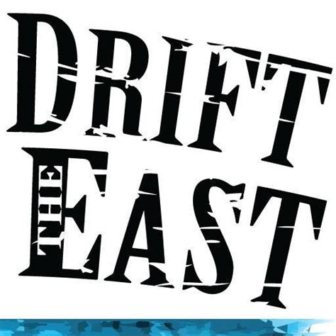 Drift the east. Things To Know About Drift the east. 
